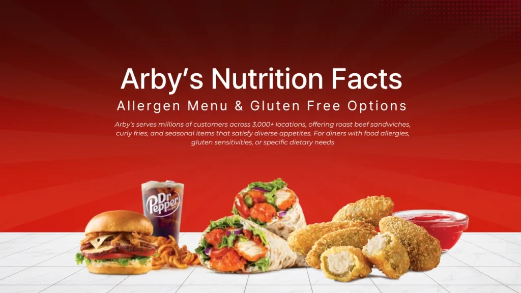 Arby’s Nutrition Facts and allergen menu